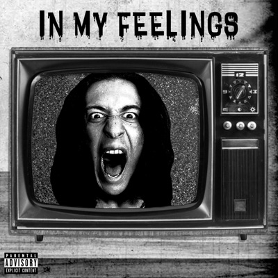 IN MY FEELINGS (feat. Dom Dinero) - Single
