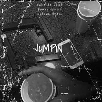 Jumpin (feat. Ikemvy Gzzz & Uptown Bravo) - Single