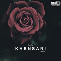 K H E N S A N I (feat. Sim Ca) - Single - Sbx Mfana Mtsonga
