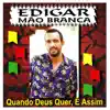 Quando Deus Quer, É Assim