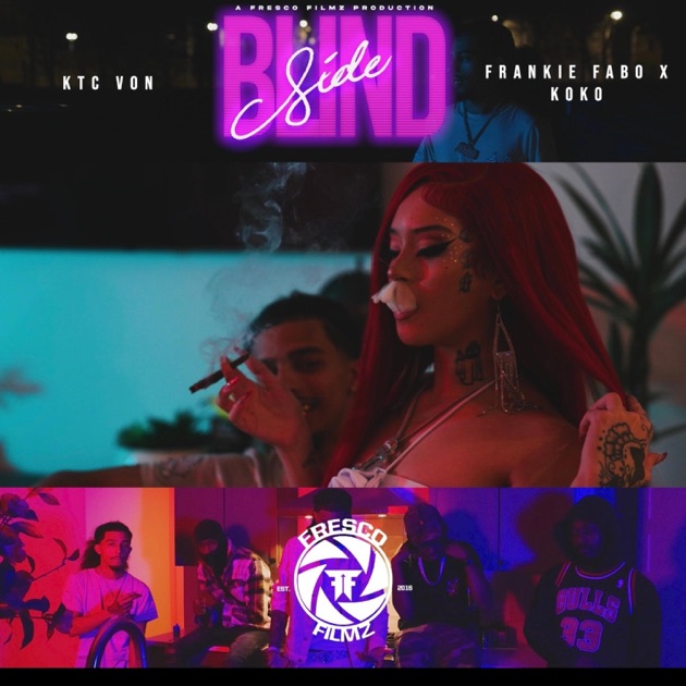 BLINDSIDE (feat. KOKO & Frankie Fabo) - Single - Album by KTC VON