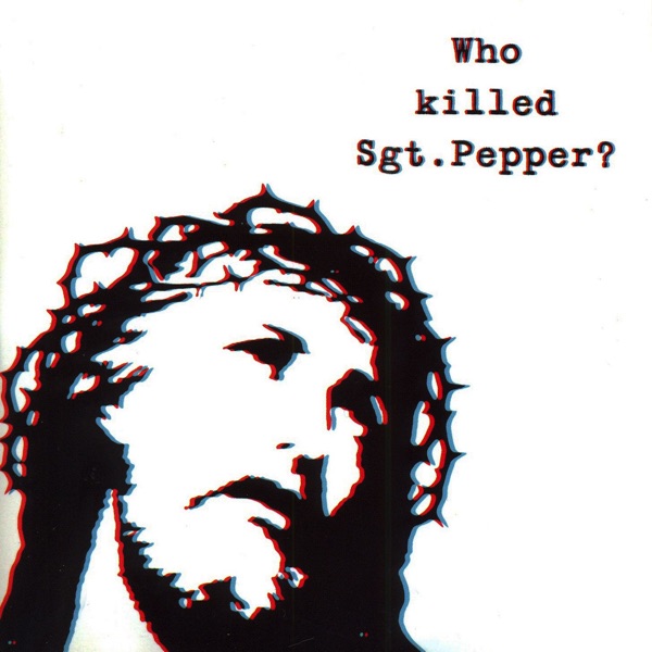 Who Killed Sgt. Pepper? cover