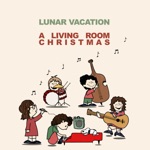 Lunar Vacation - Last Christmas