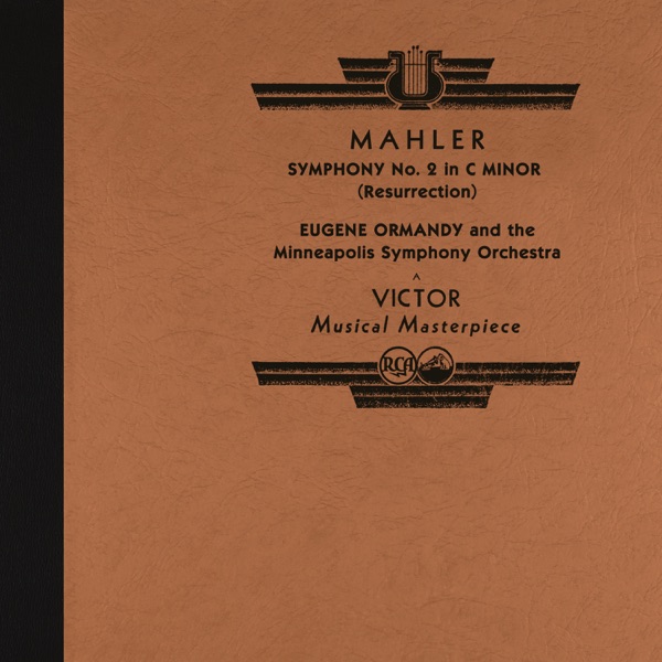 Ormandy Conducts Mahler's Symphony No. 2 "Resurrection" (2022 Remastered Version)