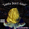 Santa Don't Exist - Single