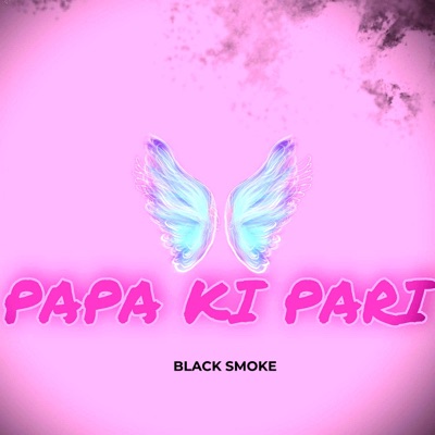 Papa Ki Pari - Single