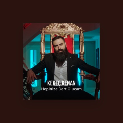 Listen to Kekeç Kenan, watch music videos, read bio, see tour dates & more!