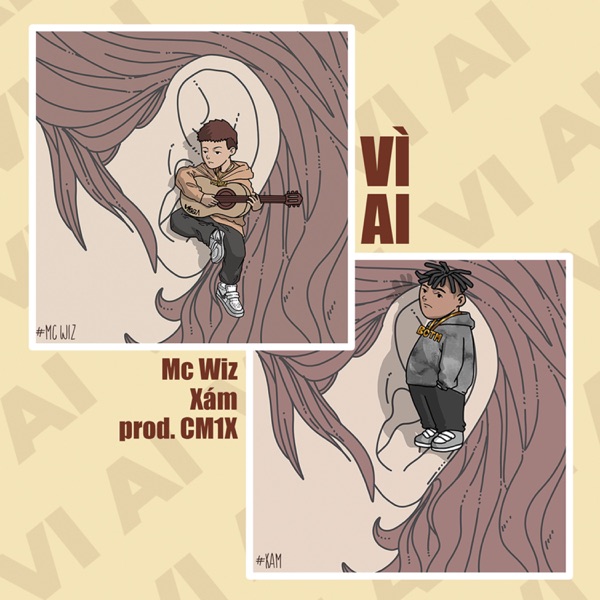 Vì Ai (feat. Xám, CM1X) - Single