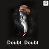 Doubt Doubt (From "Doubt") - Single