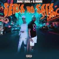 Seria No Sata (feat. El Ondure) - Single - Juanky Diesel
