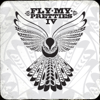 Fly My Pretties IV - Fly My Pretties