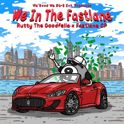 We In the Fastlane (feat. Fastlanecp)