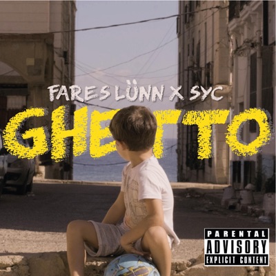 Ghetto (feat. Syc) - Single
