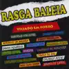 Rasga Baleia & Mastruz Com Leite - Dá Notícias