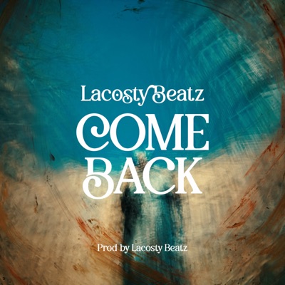 Come Back - Single
