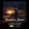 Saxophone Sunset (Worldwide Melodies), 2024