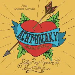 Achy Breaky Heart 25 (feat. Caballo Dorado) - Single - Billy Ray Cyrus Achy Breaky Heart 25 (feat. Caballo Dorado) - Single - Billy Ray Cyrus