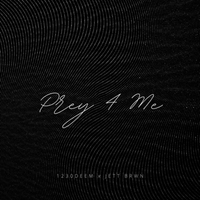 PREY 4 ME (feat. 1230 DEEM) - Single