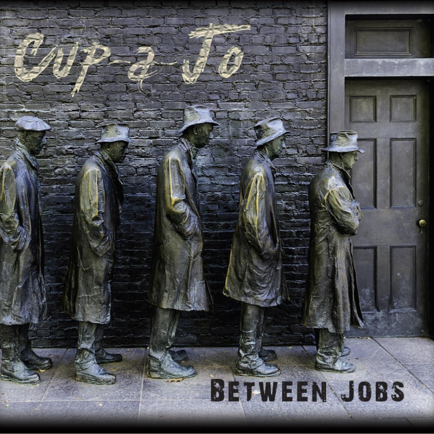 Between Jobs