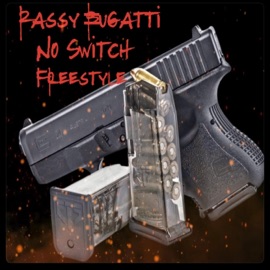No Switch Freestyle Rassy Bugatti