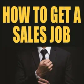 How to Get a Sales Job (Unabridged)