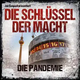Die Pandemie: Die Schlüssel der Macht 4