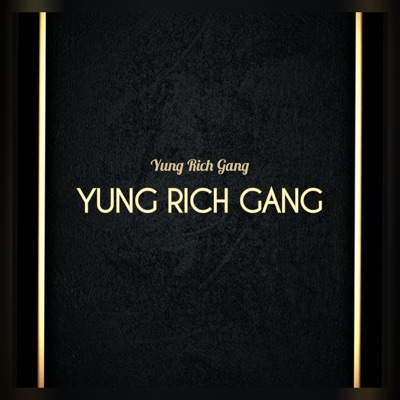 Yung Rich Gang - Single