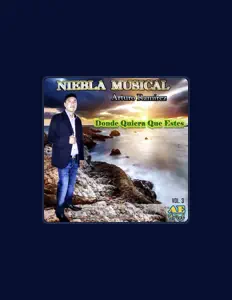 收听 Niebla Musical Arturo Ramirez、观看音乐视频、阅读小传、查看巡演日期等 ！