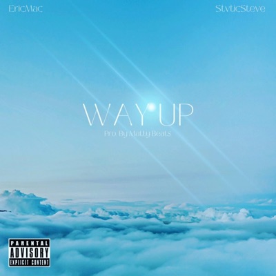 WAY UP (feat. Eric Mac & Matty Beats) - Single