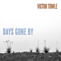 Days Gone By - Single - Victor Towle