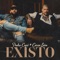 Existo - Pedro Capó & Carín León lyrics