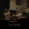 The Kreutzer Sonata - Leo Tolstoy & unknown