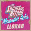 Llorar - Los Socios del Ritmo & Alexander Acha