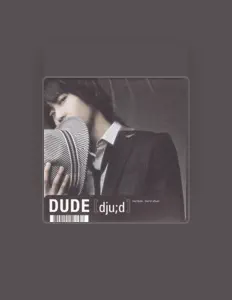 Ouça 듀드(Dude), assista a videoclipes, leia a biografia, veja as datas das turnês e mais!