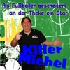 Als Fußballer gescheitert, an der Theke ein Star - Single