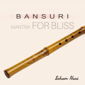 Bansuri Mantra for Bliss