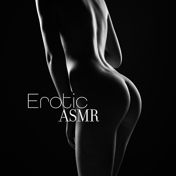 Erotic ASMR: Sensual Voice of Hot Night (Tantric Music Edition)