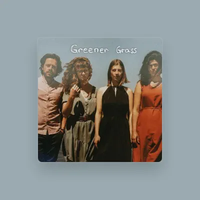 Listen to Greener Grass, watch music videos, read bio, see tour dates & more!