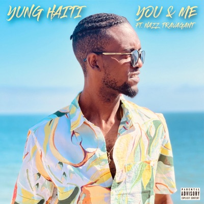 You & Me (feat. Nazz Travagant) - Single