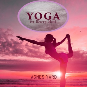Yoga for Blurry Mind