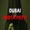 Dubai Porta Potti - GeniusVybz lyrics