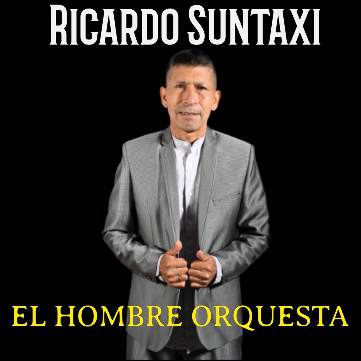  el hombre orquesta by ricardo suntaxi on apple music