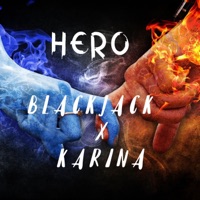 Hero - Single - BlackJack & Karina