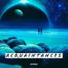 Acquaintances - Single