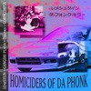 Homiciders of Da Phonk