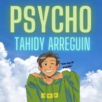 Psycho - Single - Tahidy Arreguin