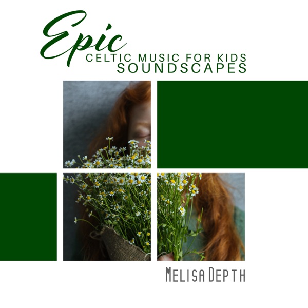 Epic Celtic Music for Kids: Celtic Flute, Celtic Healing Energy, Lughnasa 2022, Irish Happy Children’s Music, Emerald Instrumental Irish Celtic Music for Kids