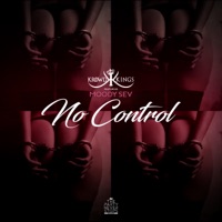 No Control (feat. Moody Sev) - Single - Krowd Kings
