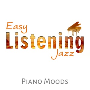 Easy Listening Jazz Piano Moods - Relaxing Jazz Piano Cafe and Bar Background Tunes