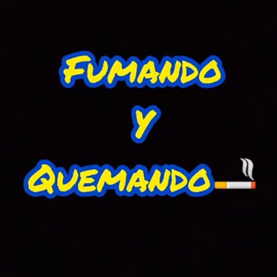 Fumando y Quemando (feat. Sanbrumai) - Single